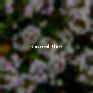 Covered Alice