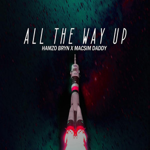 All the Way Up (Explicit)