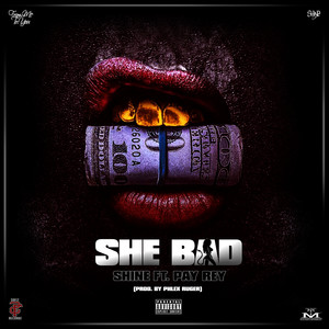 She Bad (Explicit)