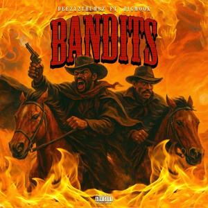 Bandits (feat. Big Mook) (Explicit)