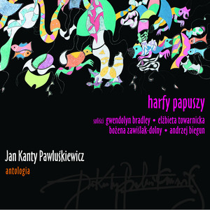 Jan Kanty Pawluśkiewicz, Antologia vol.2 - Harfy Papuszy