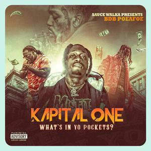 Kapital One What's in Yo Pockets? (Explicit)