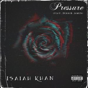 Pressure (feat. Denni$ Jame$) [Raw Version] [Explicit]