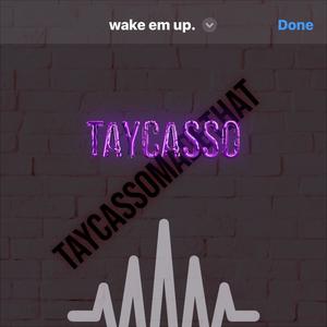wake em up. (Explicit)