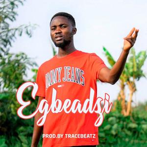 Egbeadzi (Explicit)