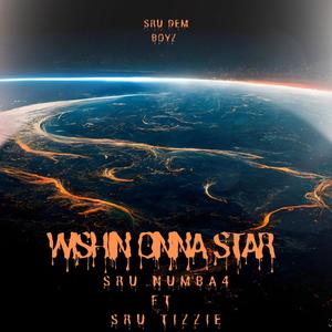 Wishin onna star (feat. Sru tizzie) [Explicit]