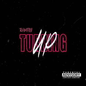 Turning Up (Explicit)