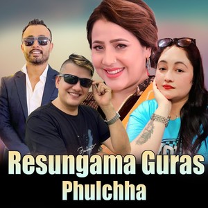 Resungama Guras Phulchha