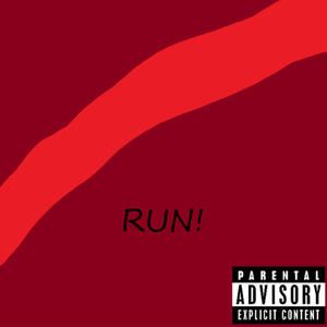 RUN! (feat. YENKA) (Explicit)