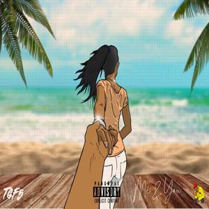 Me & You (Explicit)
