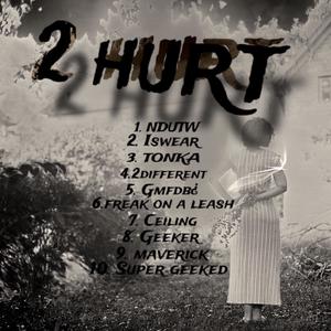 2 HURT (Explicit)