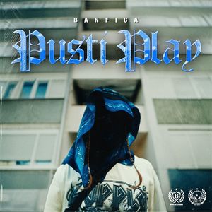 Pusti Play (Explicit)