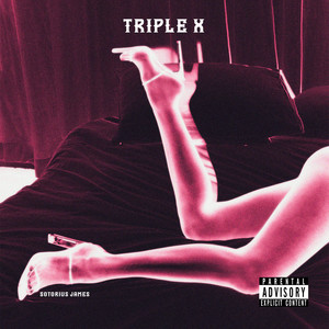 Triple X (Explicit)