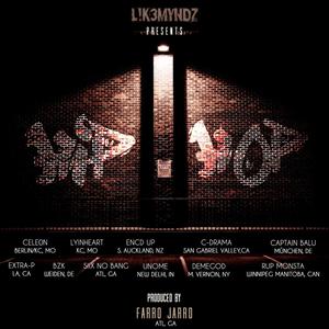 Hip Hop(feat. L!k3myndz, Lyinheart, Encd Up, C-Drama, Captain Balu, Entra-P, Bzk, Siix No Bang, Unome, Demegod & Rup Monsta) (Explicit)