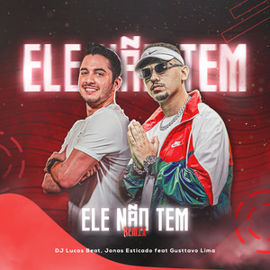 Ele Não Tem (Remix)