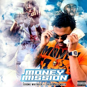 Money Mission(Art of Respect)[feat. Chedda Boy Malik] (Explicit)