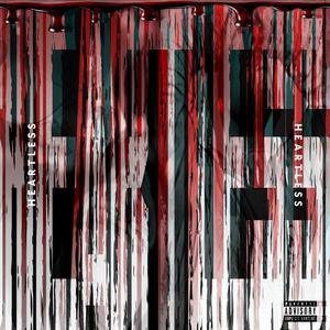 HEARTLESS (Explicit)