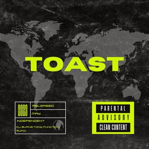 TOAST (feat. Tony Function & Rufio)