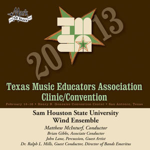 2013 Texas Music Educators Association (Tmea) : Sam Houston State University Wind Ensemble
