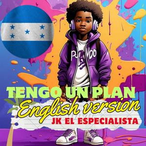 Tengo un plan en inglés