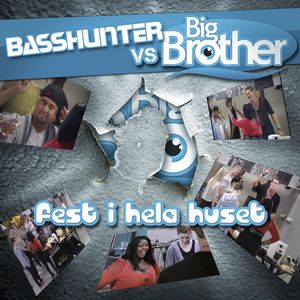 Fest i hela huset (v / s BigBrother) (Inst.)