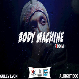 Alright Boo (Body Machine Riddim)