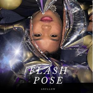 Flash Pose (Explicit)