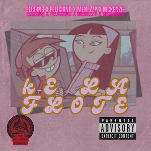 KE LA FLOTE (feat. Feliciano, Menezy, Mckenzie & Drylliam) [Explicit]