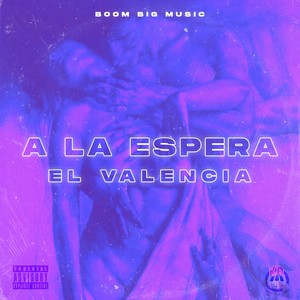 A la Espera (Explicit)