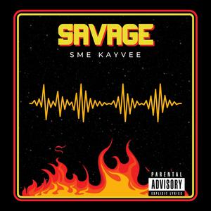 Savage (Explicit)