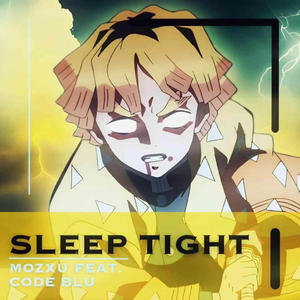 SLEEP TIGHT (feat. Code Blu) (Explicit)