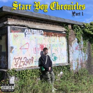 Starr Boy Chronicles Pt1 (Explicit)