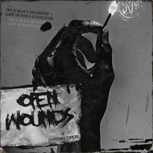 OPEN WOUNDS (Explicit)