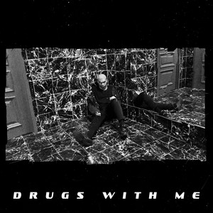 Drugs with Me (Explicit)