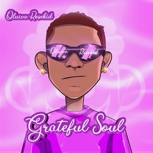 Grateful Soul (Explicit)