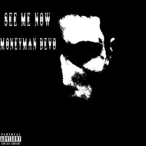 See Me Now (Explicit)