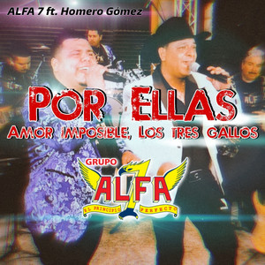 Por ellas / Amor imposible / Los tres gallos (Popurrí) - En vivo