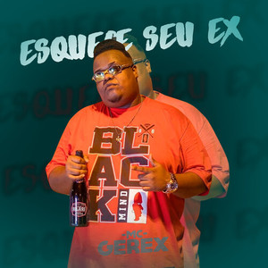 Esquece Seu Ex (Explicit)