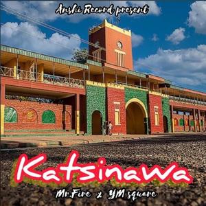 Katsinawa (feat. Mr Fire) (Explicit)