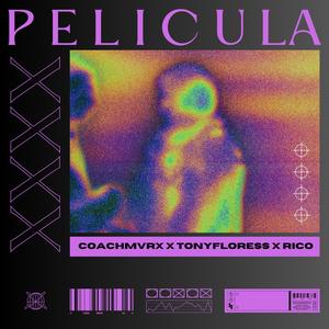 PELICULA (feat. TonyFloress & Thtboirico)