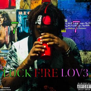 777 (LUCK F!RE LOV3) [Explicit]