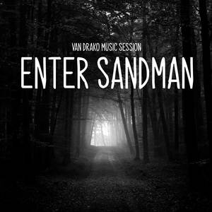 Van Drako Music Session #1 "Enter Sandman"