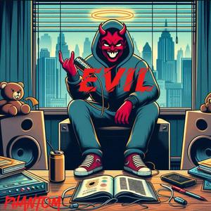 Evil (Explicit)