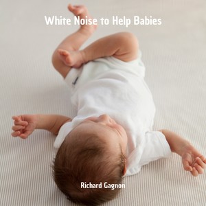 White Noise to Help Babies