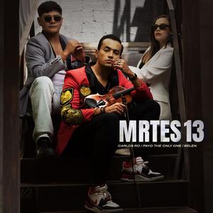 MRTES 13 (feat. Belen & Payo The Only One) (Explicit)