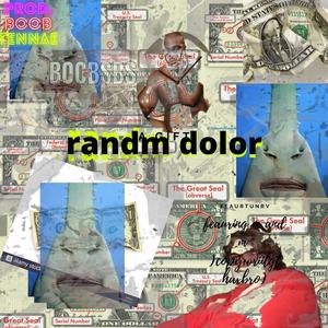 RANDM DOLOR (feat. M&M ©Hazbro)