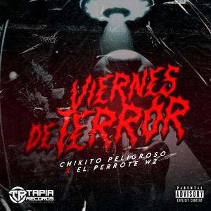Vierne De Terror (feat. El Perrote Wz) (Explicit)