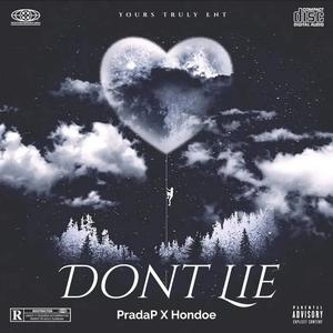 Dont Lie (feat. Hondoe) [Explicit]