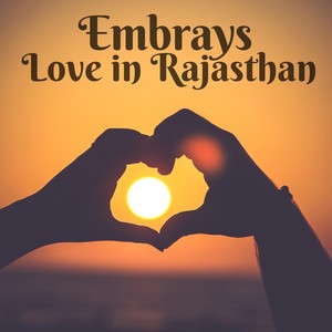 Love in Rajasthan