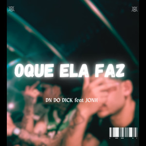 Oque Ela Faz (Explicit)